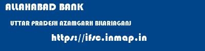 ALLAHABAD BANK  UTTAR PRADESH AZAMGARH BILARIAGANJ   ifsc code
